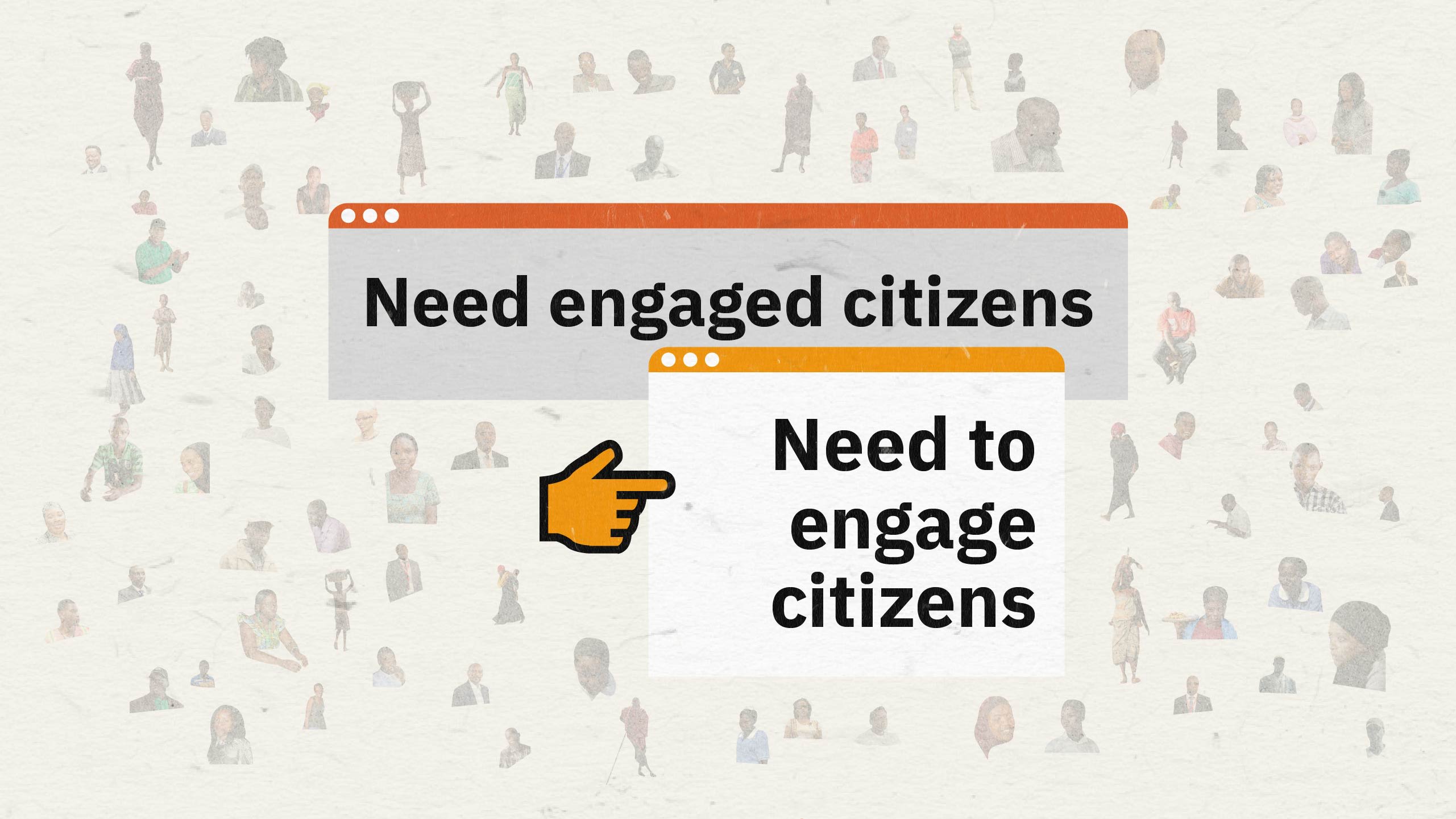 Computer screens that transition from "effective leaders need engaged citizens" to "need to engage citizens".